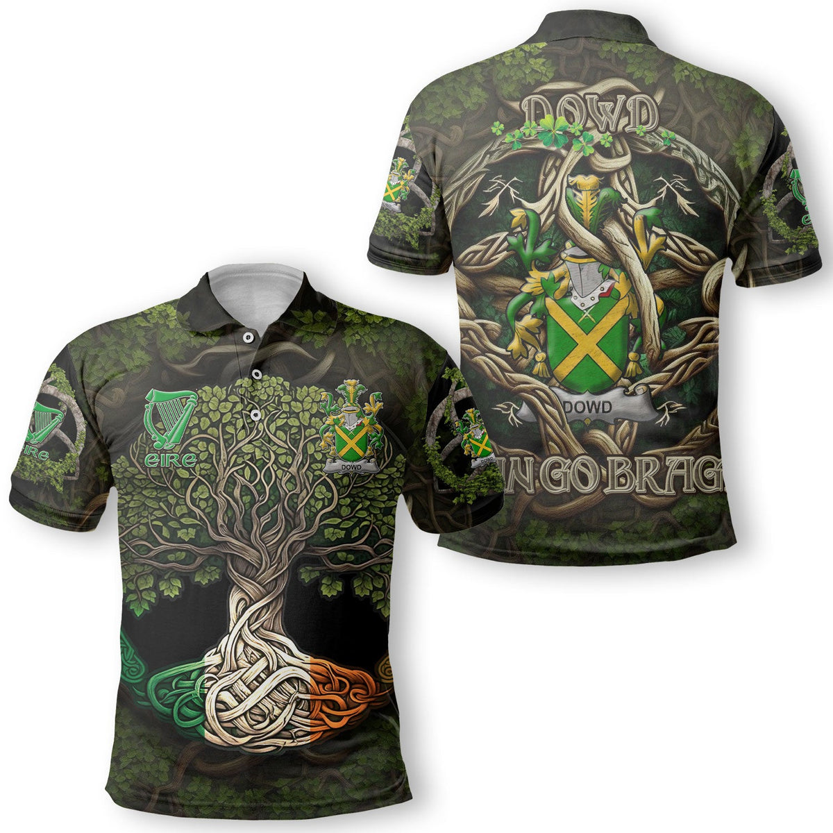 Dowd or O Dowd Polo Shirts Ireland Is My Root Style