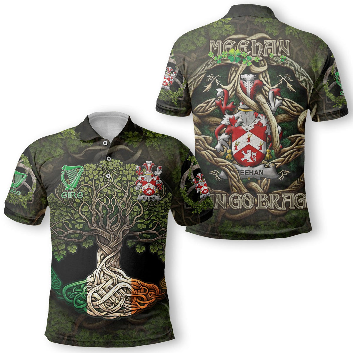 Meehan or O Meighan Polo Shirts Ireland Is My Root Style
